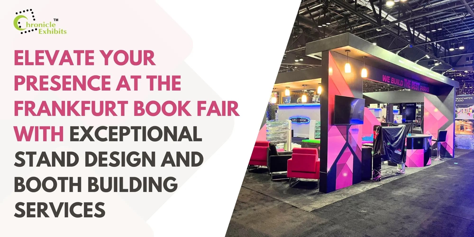 Chronicle Exhibits specializes in building booths