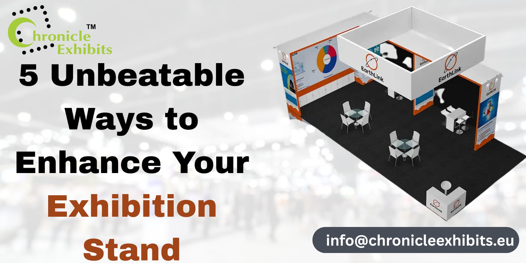 5 Unbeatable Ways to Enhance Your Exhibition Stand