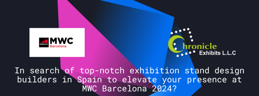 In search of top-notch exhibition stand design builders in Spain to elevate your presence at MWC Barcelona 2024